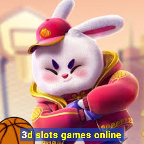 3d slots games online